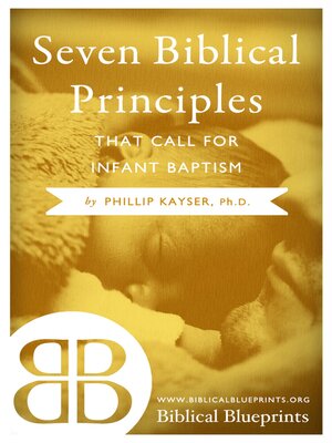 cover image of Seven Biblical Principles that Call for Infant Baptism